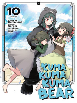cover image of Kuma Kuma Kuma Bear, Volume 10
